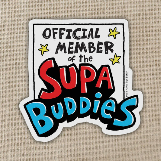 Official Member of the Supa Buddies Sticker