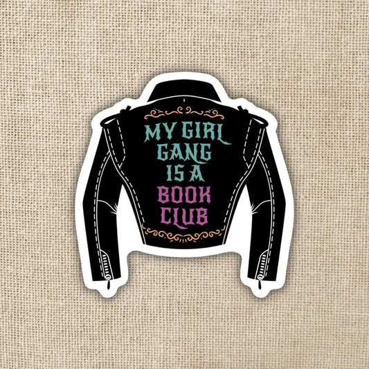 My Girl Gang is a Book Club - Vinyl Sticker