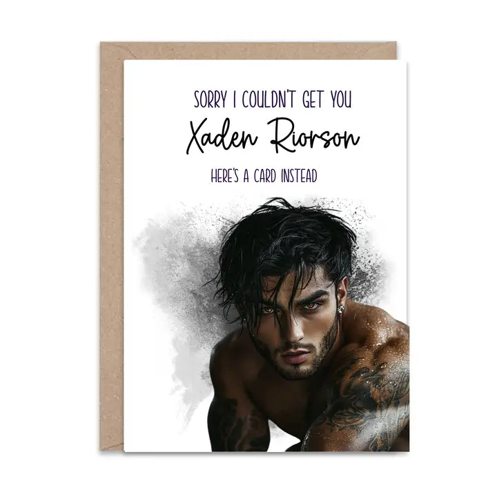 Sorry I Couldn’t Get You Xaden Riorson Greeting Card